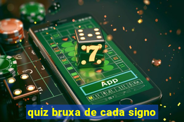 quiz bruxa de cada signo